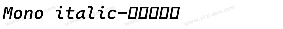 Mono italic字体转换